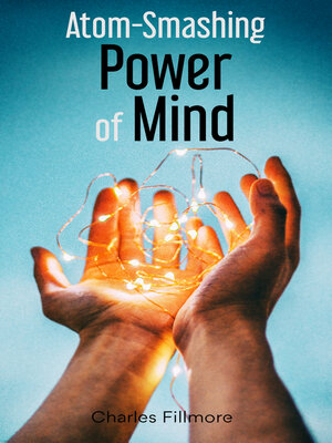 cover image of Atom-Smashing Power of Mind